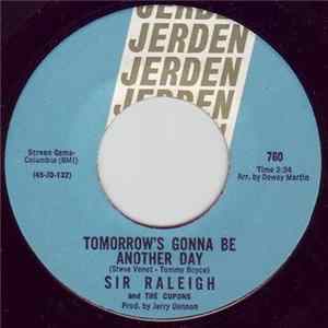 Sir Raleigh And The Cupons - Tomorrow's Gonna Be Another Day / Whitcomb Street FLAC