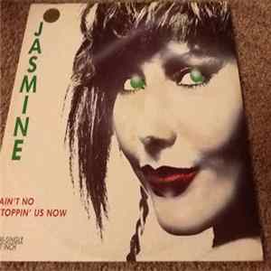 Jasmine - Ain't No Stoppin' Us Now FLAC