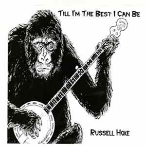 Russell Hoke - Till I'm The Best I Can Be FLAC