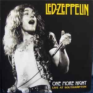 Led Zeppelin - One More Night FLAC