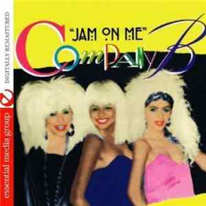 Company B - Jam On Me FLAC