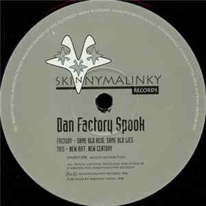 Dan Factory Spook - Same Old Acid, Same Old Lies / New Riff, New Century FLAC