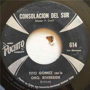 Tito Gomez Con La Orq. Riverside - Consolacion Del Sur / Mira Que Bonita FLAC