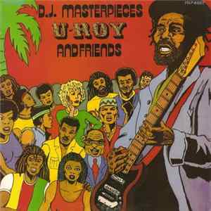 Various - D.J. Masterpieces U-Roy And Friends FLAC