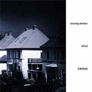 XFnX / Emerge - Loosing Shelter FLAC