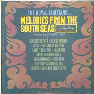 The Royal Tahitians - Melodies From The South Seas FLAC