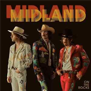 Midland - On The Rocks FLAC