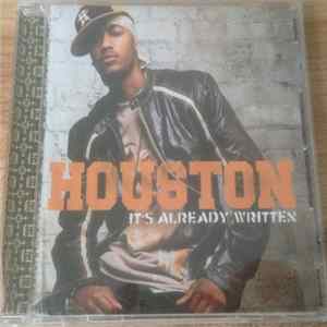 Houston - It's Already Written FLAC
