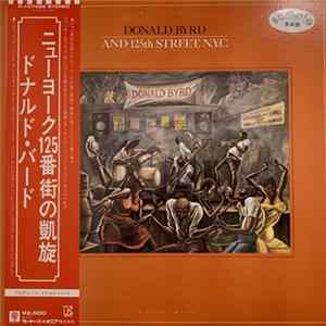 Donald Byrd And 125th Street, N.Y.C. - Donald Byrd And 125th Street, N.Y.C. FLAC