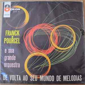 Franck Pourcel Et Son Grand Orchestre - De Volta Ao Seu Mundo De Melodias FLAC