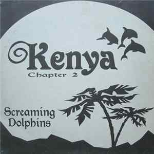 Kenya - Chapter 2: Screaming Dolphins FLAC