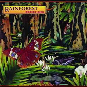 Robert Rich - Rainforest FLAC