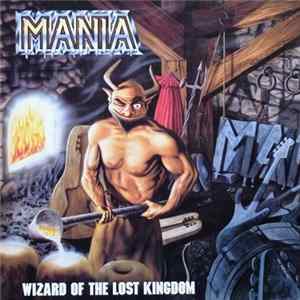 Mania - Wizard Of The Lost Kingdom FLAC