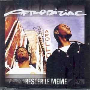 Afrodiziac - Rester Le Meme FLAC