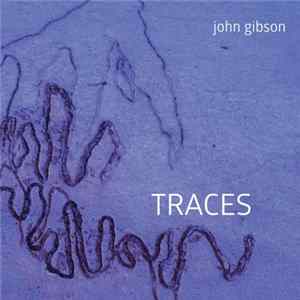 John Gibson - Traces FLAC