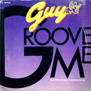 Guy - Groove Me (Extended Version) FLAC