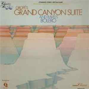 Morton Gould And His Orchestra, Ferde Grofé, Maurice Ravel - Grofe's Grand Canyon And Ravel's Bolero FLAC