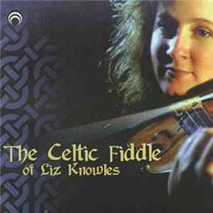 Liz Knowles - The Celtic Fiddle of Liz Knowles FLAC