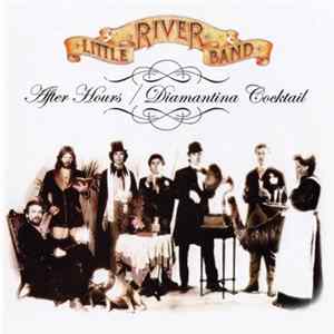 Little River Band - After Hours / Diamantina Cocktail FLAC