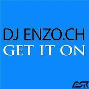 DJ Enzo.CH - Get It On FLAC