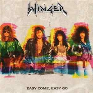 Winger - Easy Come, Easy Go FLAC