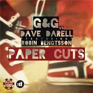 G&G Vs Dave Darell Featuring Robin Bengtsson - Paper Cuts FLAC