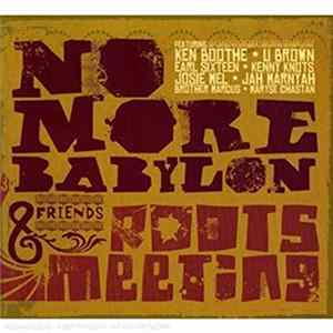 No More Babylon - No More Babylon And FrIends - Roots Meeting FLAC