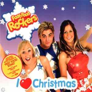 Fast Food Rockers - I Love Christmas FLAC