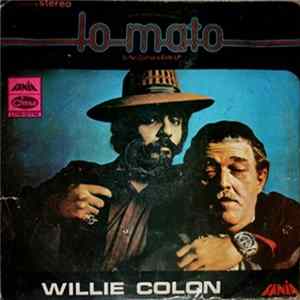 Willie Colón - Lo Mato FLAC