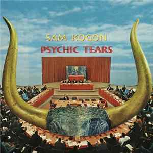 Sam Kogon - Psychic Tears FLAC