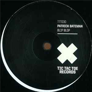 Patrick Bateman - Blip Blop FLAC