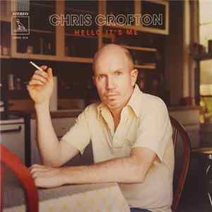 Chris Crofton - Hello It's Me FLAC