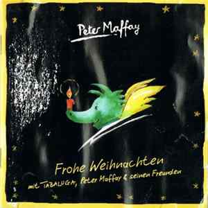 Peter Maffay - Frohe Weihnachten Mit Tabaluga, Peter Maffay & Seinen Freunden FLAC