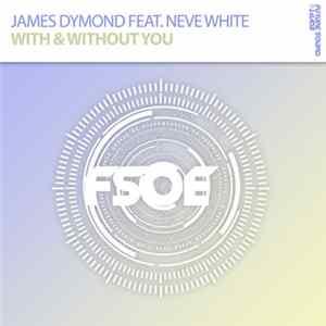 James Dymond Feat. Neve White - With & Without You FLAC