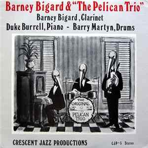 Barney Bigard & "The Pelican Trio" - Barney Bigard & "The Pelican Trio" FLAC