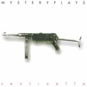 Mystery Plays - Sentinella FLAC