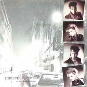 Trance Dance - Don't Walk Away FLAC