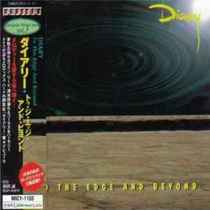 Diary - To The Edge And Beyond FLAC