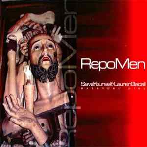 RepoMen - Save Yourself/Lauren Bacall FLAC