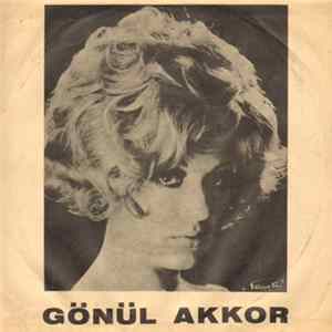Gönül Akkor - Ne Oldu Sana / Yalvarıyorum FLAC