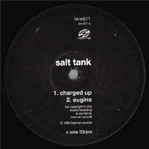 Salt Tank - Charged Up / Eugina / Clone FLAC