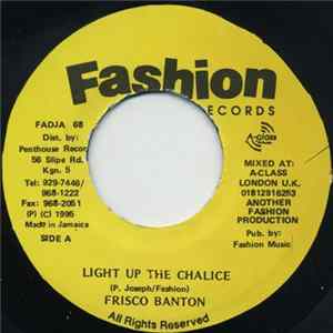 Frisco Banton / Jazwad & A-Class Crew - Light Up The Chalice / Wig Wam FLAC