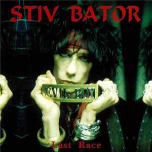 Stiv Bator - Last Race FLAC