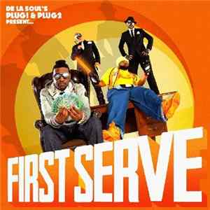 De La Soul 's Plug 1 & Plug 2 Present... First Serve - First Serve FLAC