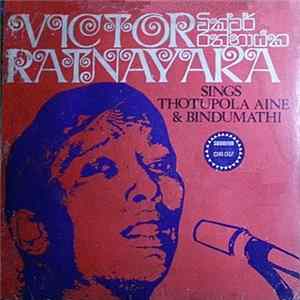 Victor Ratnayaka - Sings Thotupola Aine & Bindumathi FLAC