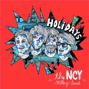 The NCY Milky Band - Holidays FLAC