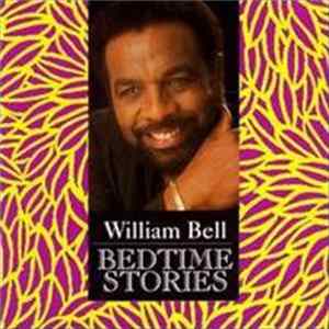 William Bell - Bedtime Stories FLAC
