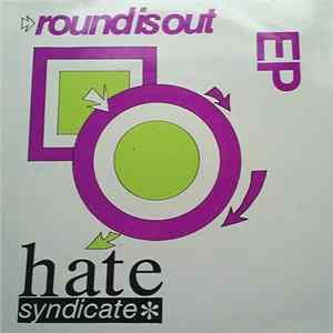 Hate Syndicate - Round Is Out Ep FLAC