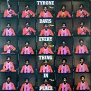 Tyrone Davis - Everything In Place FLAC