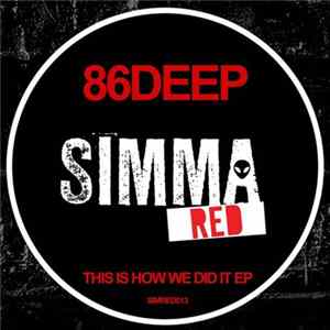 86deep - This Is How We Did It EP FLAC